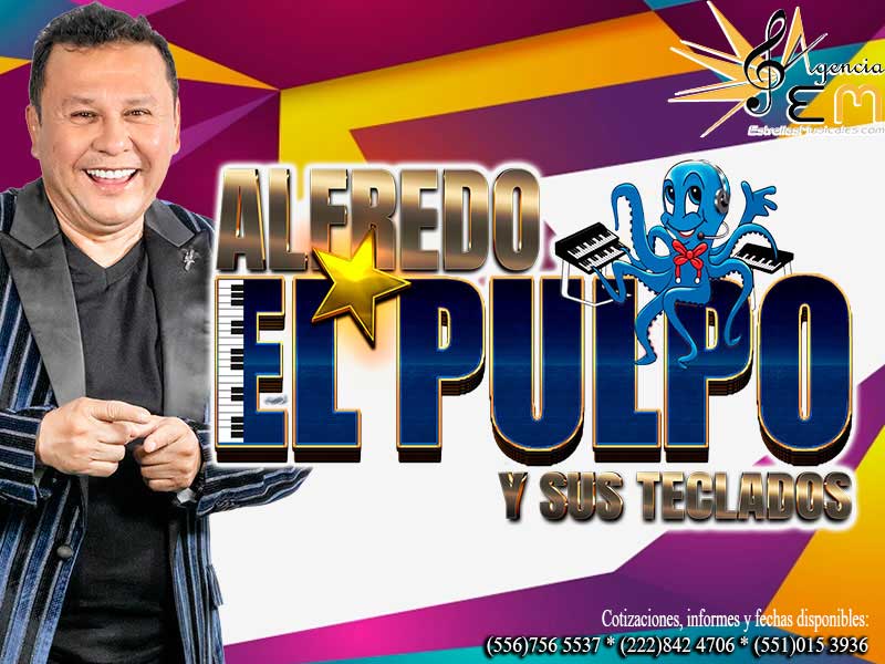 alfredo y sus teclados el pulpo contrataciones cuanto cobra