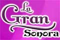 la gran sonora Contrataciones e informes