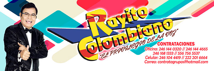 Rayito Colombiano contrataciones Agencia Estrellas musicales