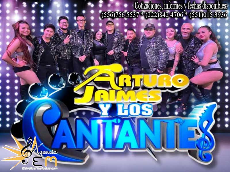 Arturo Jaimes y los cantantes informes y contrataciones