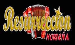 Resurreccion Norteña contrataciones e informes cuanto cobra
