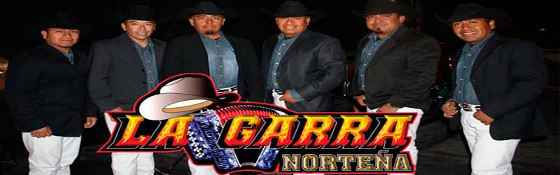 Cuanto cobra Garra norteña contrataciones
