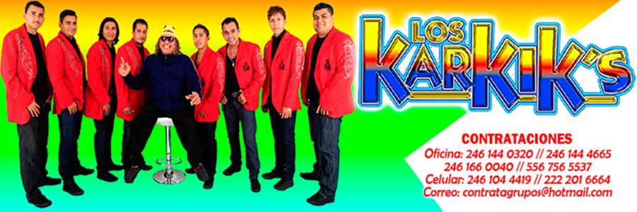 Cuanto cobra Los Karkiks contrataciones telefonos informes